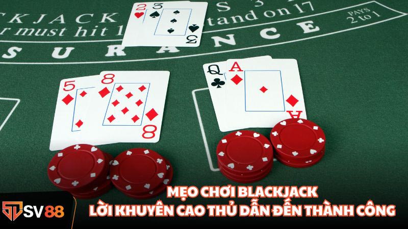 Mẹo chơi Blackjack